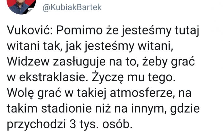 PIĘKNE słowa Vukovicia na temat Widzewa Łódź